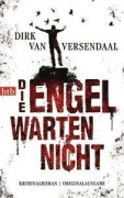Cover-Bild zum Titel 'Die Engel warten nicht' von 'Dirk van Versendaal'