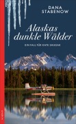 Cover-Bild zum Titel 'Alaskas dunkle Wälder' von 'Dana Stabenow'