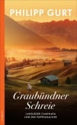 Cover-Bild zum Titel 'Graubündner Schreie (ehemals: Der Puppenmacher)' von 'Philipp Gurt'