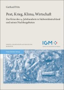 Cover-Bild zum Titel 'Pest, Krieg, Klima, Wirtschaft' von 'Gerhard Fritz'