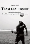 Cover-Bild zum Titel 'Team Leadership. Allenare gli adolescenti. Modelli di coaching applicati allo sport giovanile' von 'Manuele Testai'