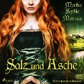 Cover-Bild zum Titel 'Salz und Asche (Ungekürzt)' von 'Martha Sophie Marcus'