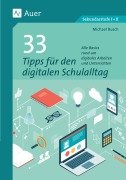 Cover-Bild zum Titel '33 Tipps für den digitalen Schulalltag' von 'Michael Busch'