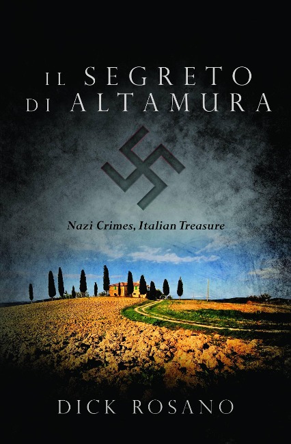 Il Segreto di Altamura - Dick Rosano