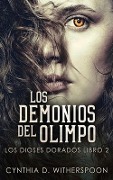 Cover-Bild zum Titel 'Los Demonios del Olimpo' von 'Cynthia D. Witherspoon'