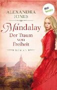 Mandalay - Der Traum von Freiheit - Alexandra Jones