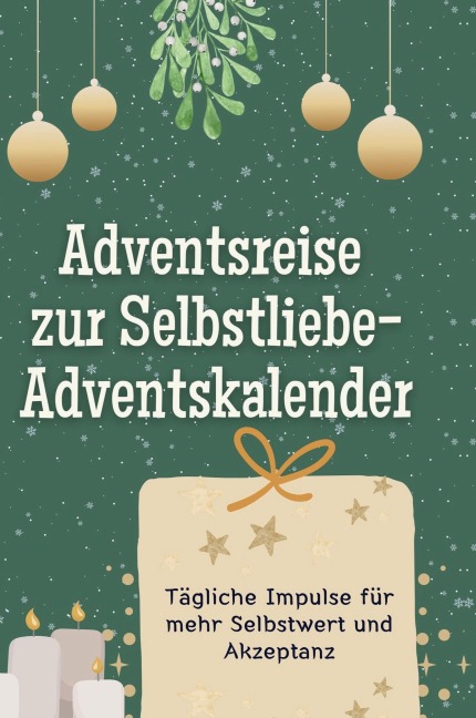 Adventsreise zur Selbstliebe-Adventskalender - Alice Herrmann
