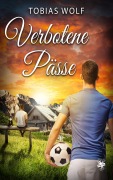 Cover-Bild zum Titel 'Verbotene Pässe' von 'Tobias Wolf'