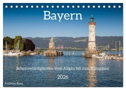 Cover-Bild zum Titel 'Bayern - Sehenswürdigkeiten vom Allgäu bis zum Königssee (Tischkalender 2026 DIN A5 quer), CALVENDO Monatskalender' von 'Andreas Rose'