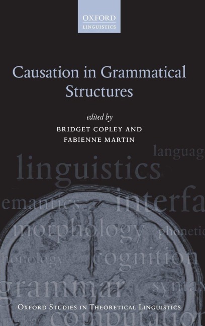 Causation in Grammatical Structures - Bridget Copley