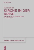 Cover-Bild zum Titel 'Kirche in der Krise' von 'Heinz Ohme'