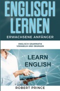 Cover-Bild zum Titel 'Englisch Lernen Erwachsene Anfänger' von 'Robert Prince'