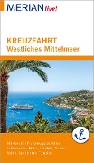 Cover-Bild zum Titel 'MERIAN live! Reiseführer Kreuzfahrt westliches Mittelmeer' von 'Holger Wolandt'