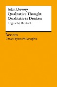 Cover-Bild zum Titel 'Qualitative Thought / Qualitatives Denken. Englisch/Deutsch. [Great Papers Philosophie]' von 'John Dewey'