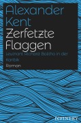 Cover-Bild zum Titel 'Zerfetzte Flaggen' von 'Alexander Kent'