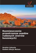 Cover-Bild zum Titel 'Rozmieszczenie przestrzenne osadów rudawych (¿wirów buszowych)' von 'Ibrahim Vahyala, Godwin Dhuye Nelson'
