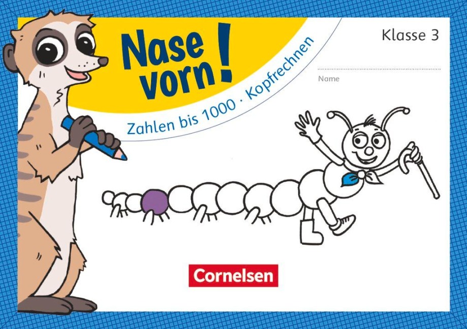 Nase vorn! - Mathematik 3. Schuljahr - Zahlen bis 1000/Kopfrechnen - 