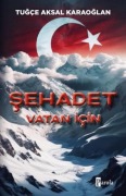 Cover-Bild zum Titel 'Sehadet - Vatan Icin' von 'Tugce Aksal Karaoglan'