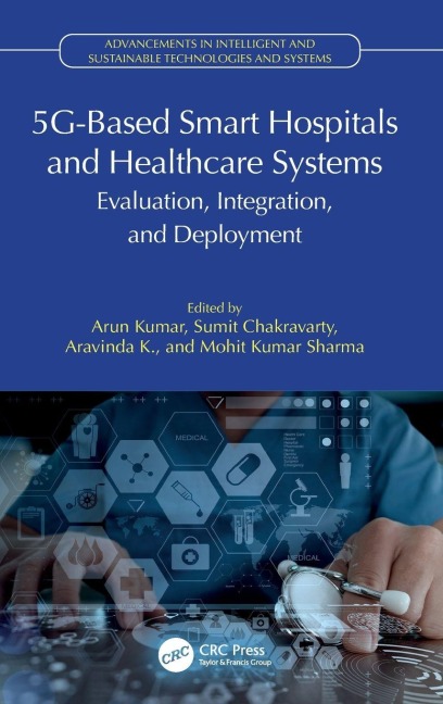 5G-Based Smart Hospitals and Healthcare Systems - 