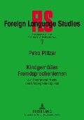 Cover-Bild zum Titel 'Kindgemäßes Fremdsprachenlernen' von 'Petra Pfitzer'