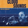 Cloud Sounds (Digipak) - Christian Winninghoff