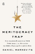Cover-Bild zum Titel 'The Meritocracy Trap' von 'Daniel Markovits'