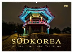 Cover-Bild zum Titel 'Südkorea - Hightech und viel Tradition (Wandkalender 2026 DIN A2 quer), CALVENDO Monatskalender' von 'Peter Roder'
