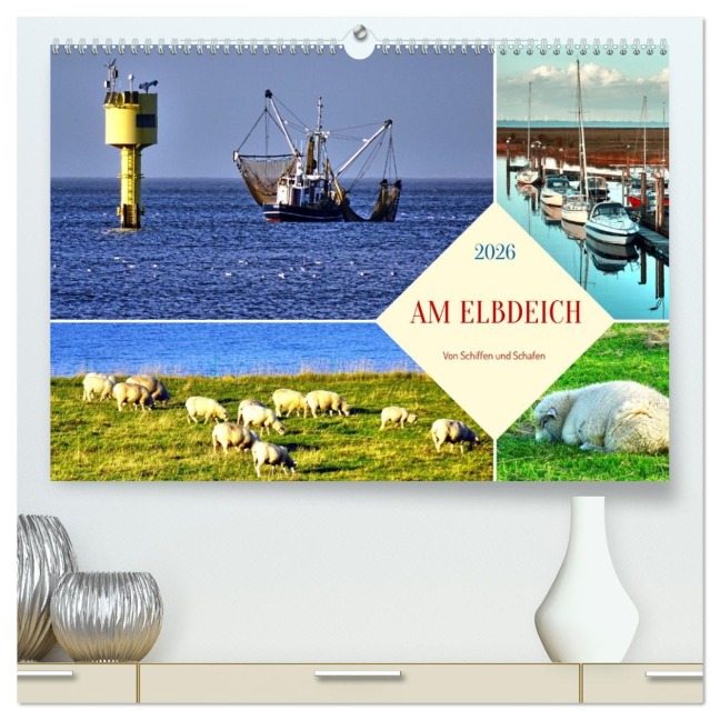 Am Elbdeich - Von Schiffen und Schafen (hochwertiger Premium Wandkalender 2026 DIN A2 quer), Kunstdruck in Hochglanz - Henning von Löwis of Menar