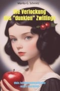 Cover-Bild zum Titel 'Die Verlockung des "dunklen" Zwillings' von 'Marita G. Schmitz'
