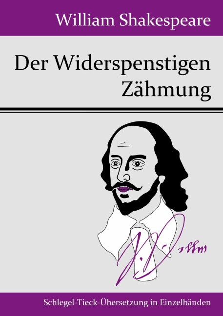 Der Widerspenstigen Zähmung - William Shakespeare