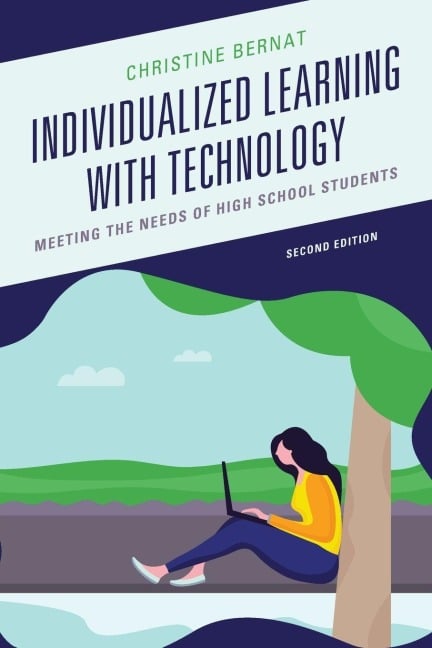 Individualized Learning with Technology - Christine Bernat