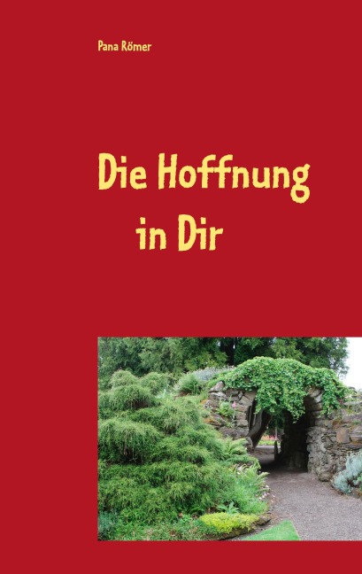 Die Hoffnung in Dir - Pana Römer