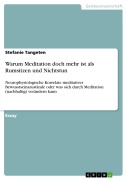 Cover-Bild zum Titel 'Warum Meditation doch mehr ist als Rumsitzen und Nichtstun' von 'Stefanie Tangeten'