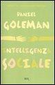 Intelligenza sociale - Daniel Goleman