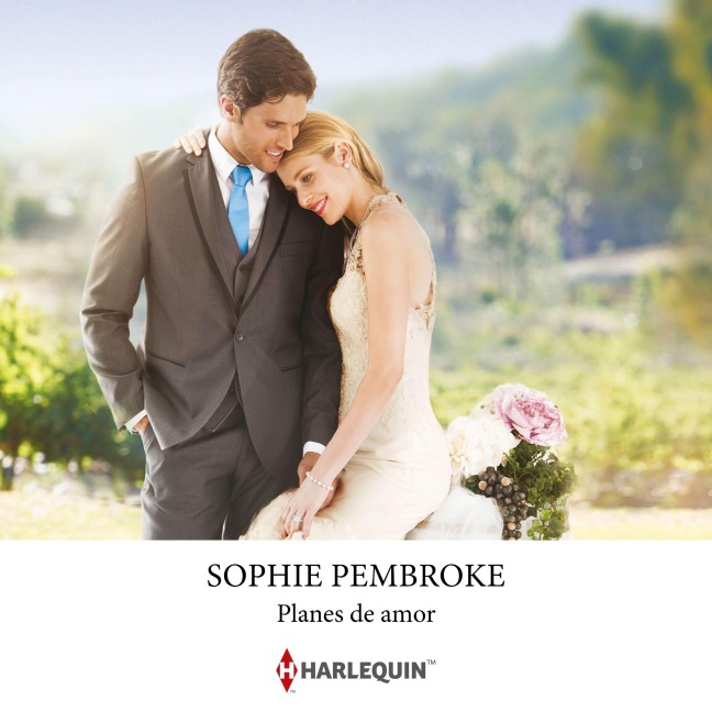 Planes de amor - Sophie Pembroke