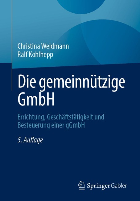 Die gemeinnützige GmbH - Christina Weidmann, Ralf Kohlhepp