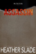 Cover-Bild zum Titel 'Undercover Assassin (Protectors Undercover, #5)' von 'Heather Slade'