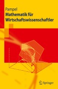 Cover-Bild zum Titel 'Mathematik für Wirtschaftswissenschaftler' von 'Thorsten Pampel'