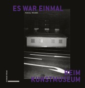 Cover-Bild zum Titel 'Es war einmal beim Kunstmuseum' von 'Trudon Pascal'