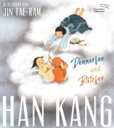 Cover-Bild zum Titel 'Donnerfee und Blitzfee' von 'Han Kang'