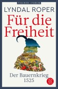 Cover-Bild zum Titel 'Für die Freiheit' von 'Lyndal Roper'