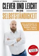 Clever und leicht in die Selbstständigkeit - Jürgen Nitzbon