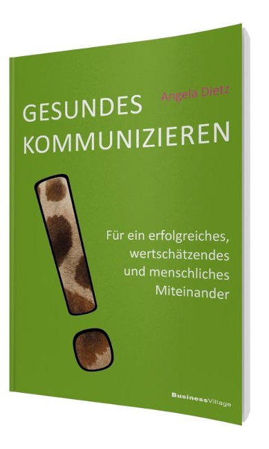 Gesundes Kommunizieren - Angela Dietz