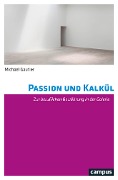 Cover-Bild zum Titel 'Passion und Kalkül' von 'Michael Gautier'