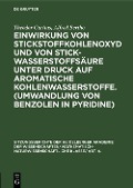 Cover-Bild zum Titel 'Einwirkung von Stickstoffkohlenoxyd und von Stickwasserstoffsäure unter Druck auf aromatische Kohlenwasserstoffe. (Umwandlung von Benzolen in Pyridine)' von 'Theodor Curtius, Alfred Bertho'
