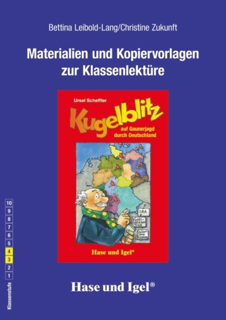 Kugelblitz auf Gaunerjagd durch Deutschland. Begleitmaterial - Bettina Leibold-Lang, Christine Zukunft