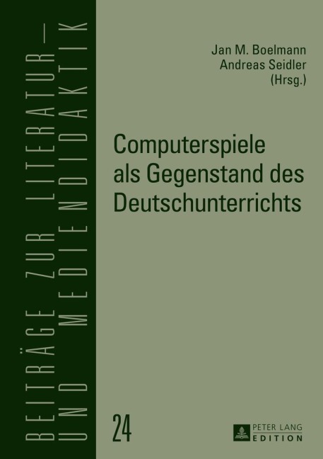 Computerspiele als Gegenstand des Deutschunterrichts - 
