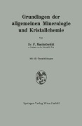 Cover-Bild zum Titel 'Grundlagen der allgemeinen Mineralogie und Kristallchemie' von 'Felix Machatschki'