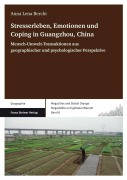 Cover-Bild zum Titel 'Stresserleben, Emotionen und Coping in Guangzhou, China' von 'Anna Lena Bercht'