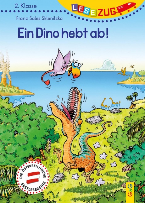 LESEZUG/2. Klasse Ein Dino hebt ab! - Franz Sales Sklenitzka